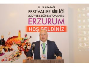 Uluslararası Festivaller Birliği Erzurum’da toplandı