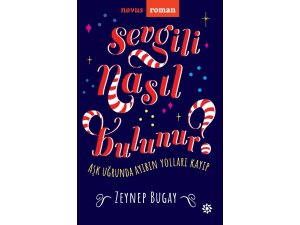 Yazar Zeynep Bugay’ın ilk romanı "Sevgili Nasıl Bulunur?" çıktı