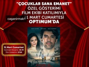 “Çocuklar Sana Emanet” filminin oyuncuları Adana’ya geliyor