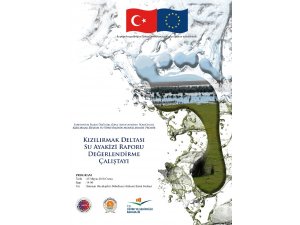 Kızılırmak Deltası “Su Ayakizi Raporu” Değerlendirme Çalıştayı
