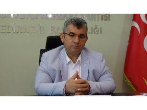 MHP Edirne İl Başkanı Ferhatoğlu: "CHP’yle hiçbir fikir birliğimiz yok"