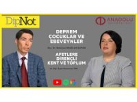 Anadolu Üniversitesi “DipNot” Podcast serisinin gündemindeki konu depremlerdi