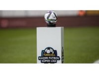 TFF Kadın Futbol Süper Ligi’nde play-off ve play-out maçlarının takvimi belli oldu
