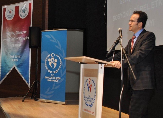 Konya’da Gençlik, Şiddet Ve Sosyokültürel Etkenler Çalıştayı
