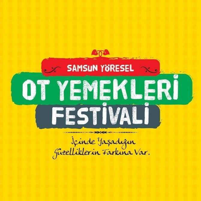 Samsun’da Ot Yemekleri Festivalinin İkincisi Düzenleniyor