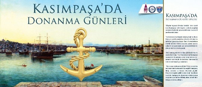 "Kasımpaşa’da Donanma Günleri Sergisi" Beyoğlu’nda Açılıyor