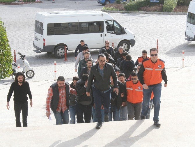 Muğla’da Yakalanan 11 Organizatör Adliyeye Sevk Edildi