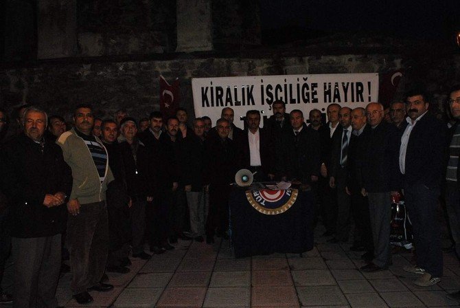 Türk-iş Afyonkarahisar İl Temsilciliği Üyeleri Kiralık İşçiye “Hayır" Dedi