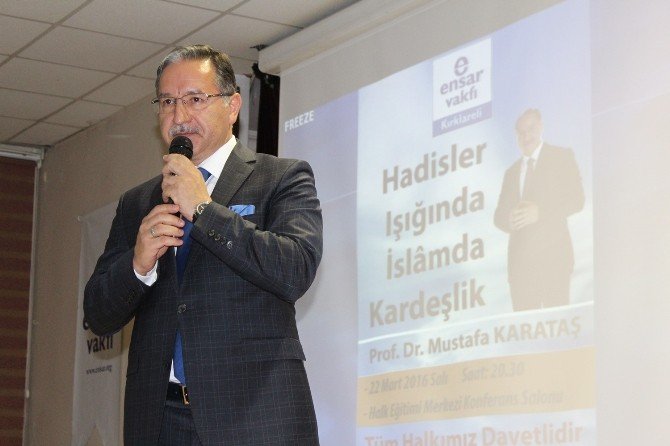 "Hadisler Işığında İslam Dininde Kardeşlik" Konferansı