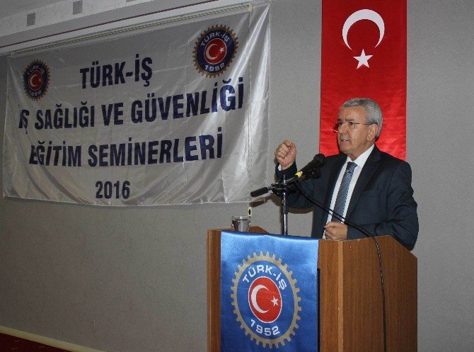 Türk-iş’in "İş Sağlığı Ve Güvenliği" Eğitim Semineri Başladı