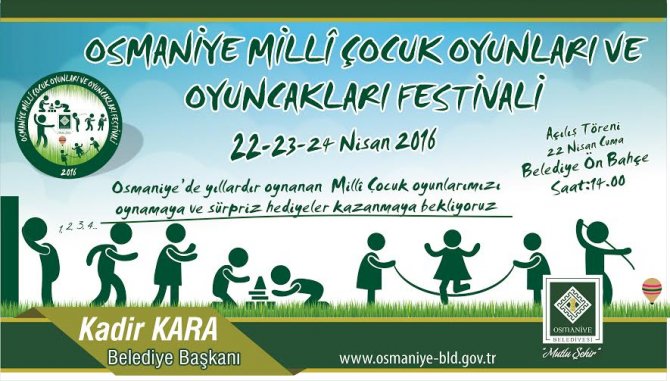 'Osmaniye Millî Çocuk Oyunları ve Oyuncakları Festivali' yapılıyor