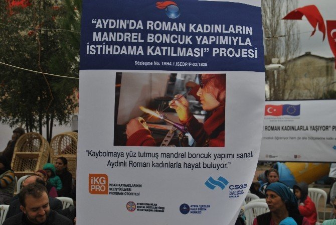 Romanlara yönelik ’Boncuk’ projesi istihdama katkı sağlayacak