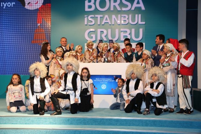 Borsa’da gongu Türk dünyası çocukları çaldı