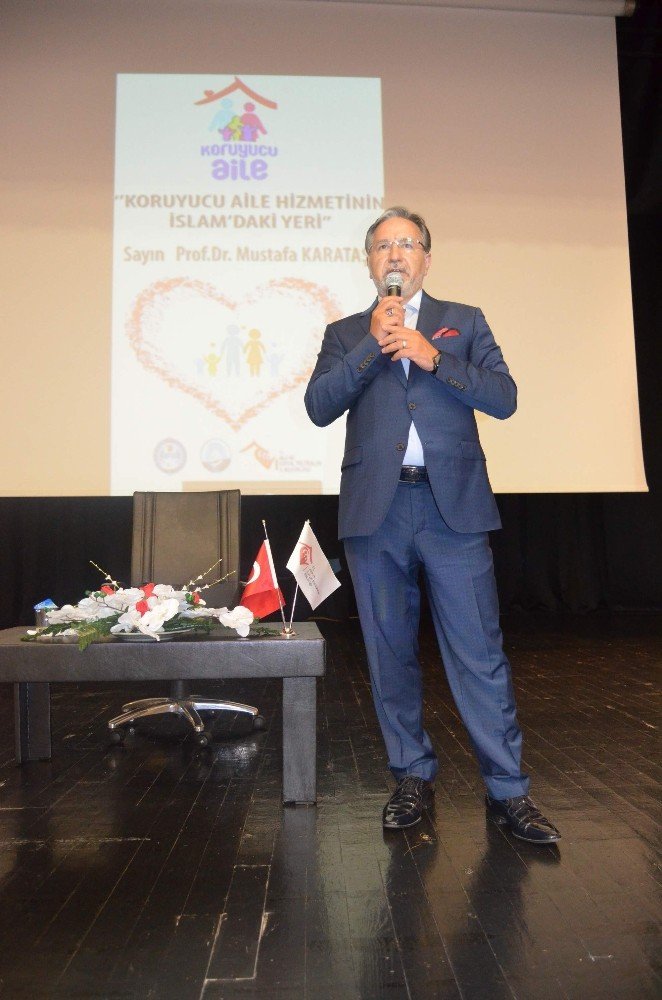 Prof.Dr. Mustafa Karataş “Her çocuğun bir ailesi olmalı. Koruyucu aile hizmetinin İslam’daki yeri” konulu konferansta konuştu