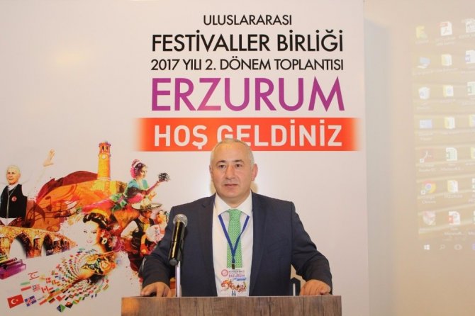 Uluslararası Festivaller Birliği Erzurum’da toplandı