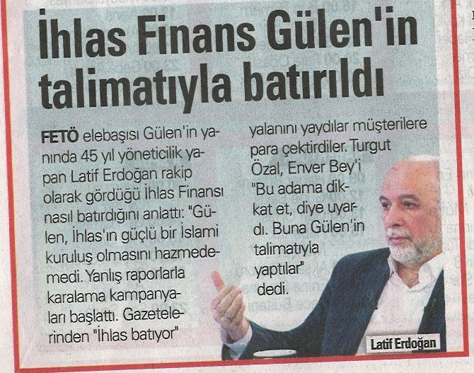 İhlas Finans’ın FETÖ tarafından batırıldığının ortaya çıkması geniş yankı uyandırdı