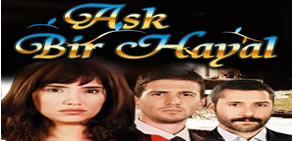 Aşk Bir Hayal dizi fragmanı